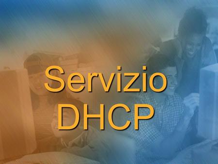 Servizio DHCP.