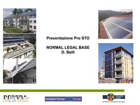 Presentazione Pro STO NORMAL LEGAL BASE D. Belli Ambiente e Cooperazione tra i popoli.