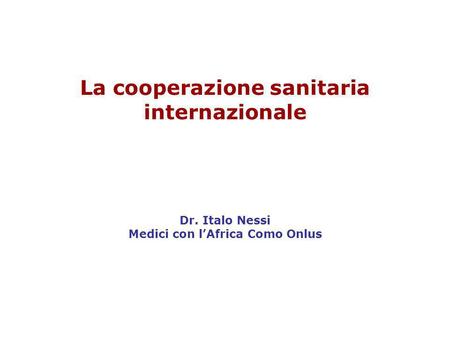 La cooperazione sanitaria internazionale Dr