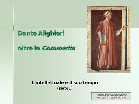 Dante Alighieri oltre la Commedia