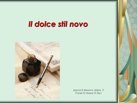 Appunti di letteratura italiana II Prof.ssa M. Rosaria Di Deco