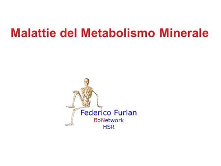 Malattie del Metabolismo Minerale