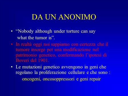 DA UN ANONIMO “Nobody although under torture can say