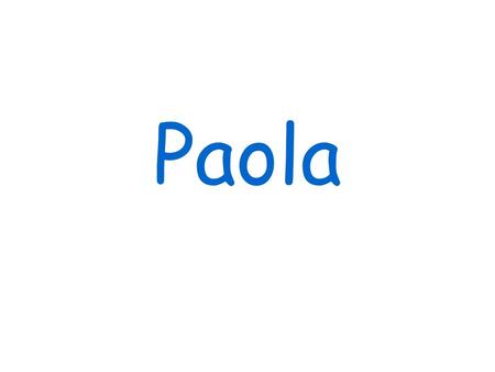 Paola.