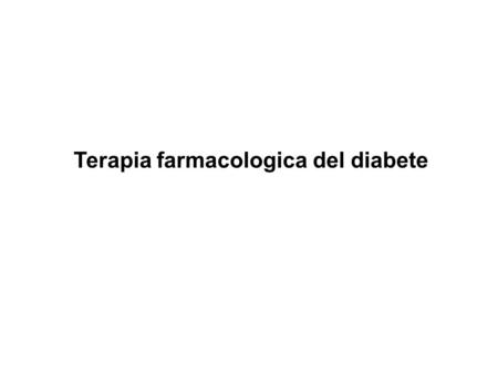 Terapia farmacologica del diabete