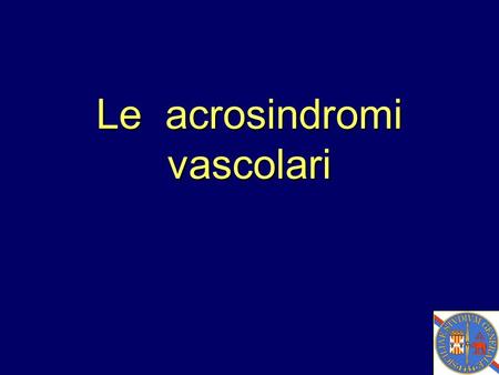 Le acrosindromi vascolari