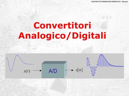 Convertitori Analogico/Digitali