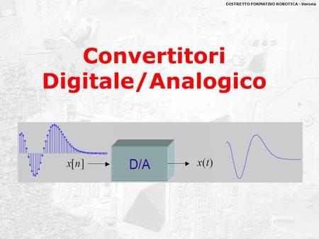 Convertitori Digitale/Analogico