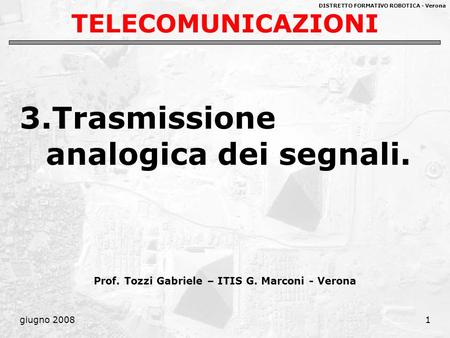 Prof. Tozzi Gabriele – ITIS G. Marconi - Verona