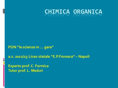 Chimica organica PON “le scienze in … gara”