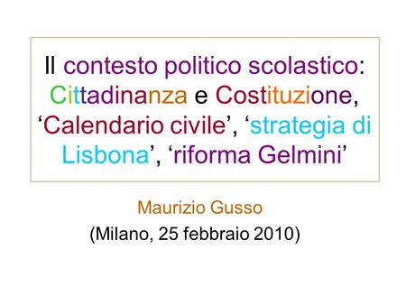 Maurizio Gusso (Milano, 25 febbraio 2010)