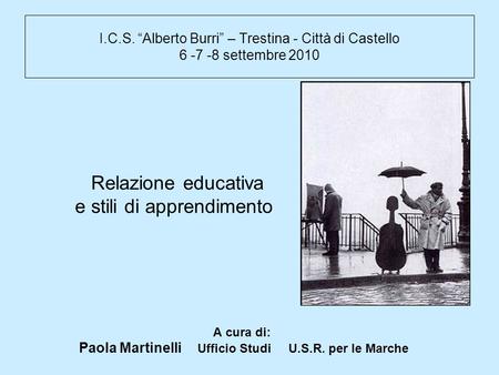 Paola Martinelli Ufficio Studi U.S.R. per le Marche