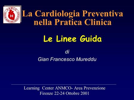 La Cardiologia Preventiva nella Pratica Clinica Le Linee Guida