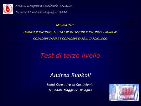 Test di terzo livello Andrea Rubboli XXXVII Congresso Nazionale ANMCO