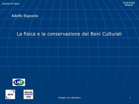 La fisica e la conservazione dei Beni Culturali