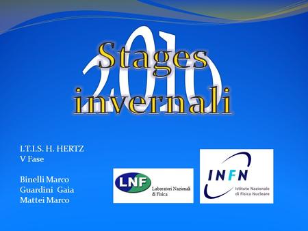 2010 Stages invernali I.T.I.S. H. HERTZ V Fase Binelli Marco