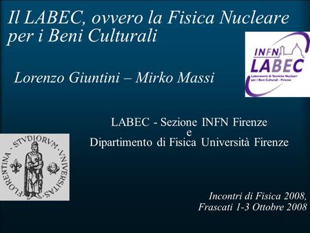 Il LABEC, ovvero la Fisica Nucleare per i Beni Culturali