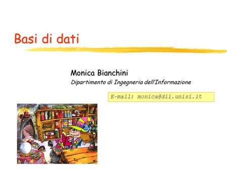 Monica Bianchini Dipartimento di Ingegneria dell’Informazione