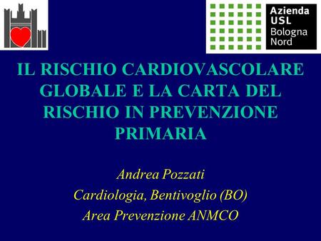 Andrea Pozzati Cardiologia, Bentivoglio (BO) Area Prevenzione ANMCO
