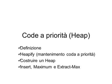 Code a priorità (Heap) Definizione