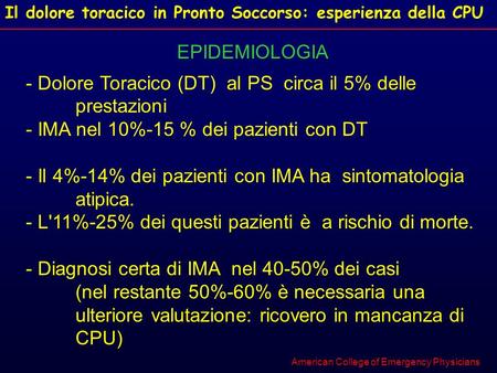 - Dolore Toracico (DT) al PS circa il 5% delle prestazioni