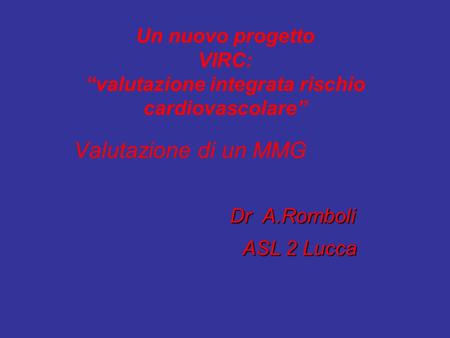 Valutazione di un MMG Dr A.Romboli ASL 2 Lucca