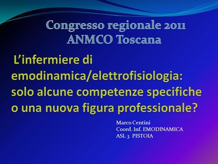 Congresso regionale 2011 ANMCO Toscana