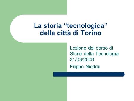La storia “tecnologica” della città di Torino