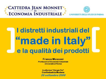 [ ] I distretti industriali del “made in Italy”