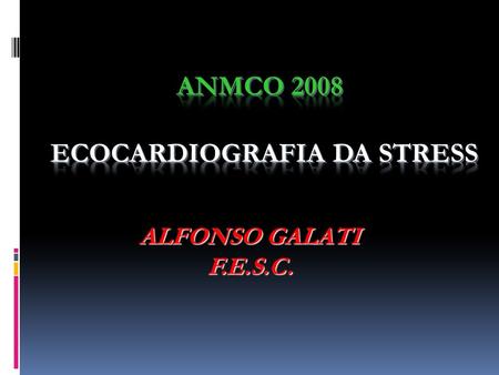 ANMCO 2008 ECOCARDIOGRAFIA DA STRESS