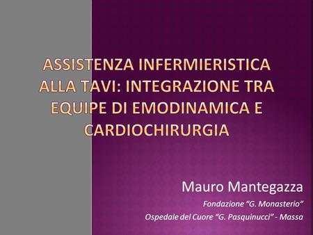 Mauro Mantegazza Fondazione “G. Monasterio”