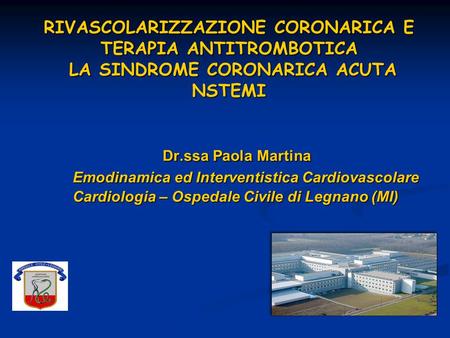 Dr.ssa Paola Martina Emodinamica ed Interventistica Cardiovascolare