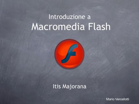 Introduzione a Macromedia Flash