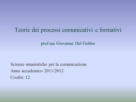 Teorie dei processi comunicativi e formativi prof