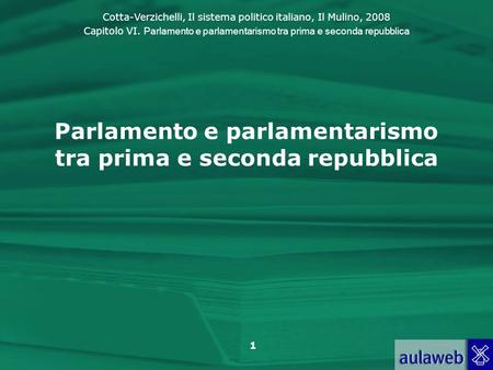 Parlamento e parlamentarismo tra prima e seconda repubblica