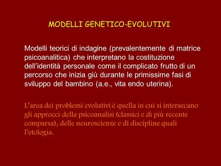 MODELLI GENETICO-EVOLUTIVI
