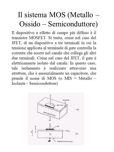 Il sistema MOS (Metallo – Ossido – Semiconduttore)