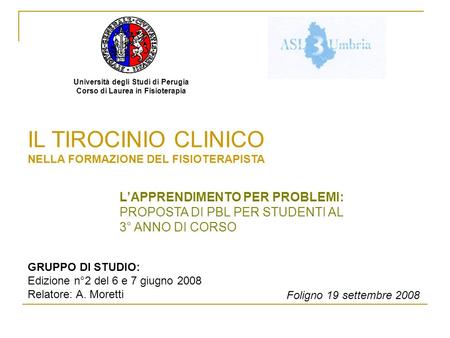 Università degli Studi di Perugia Corso di Laurea in Fisioterapia