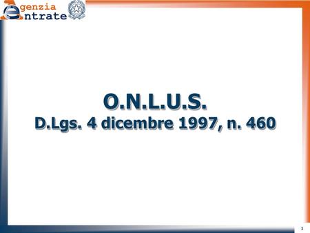 O.N.L.U.S. D.Lgs. 4 dicembre 1997, n. 460.