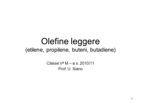 Olefine leggere (etilene, propilene, buteni, butadiene)
