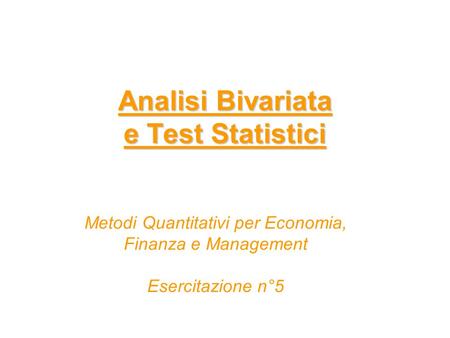 Analisi Bivariata e Test Statistici