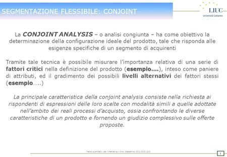 SEGMENTAZIONE FLESSIBILE: CONJOINT