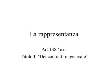 Art.1387 c.c. Titolo II ‘Dei contratti in generale’