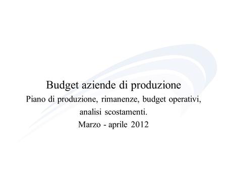 Budget aziende di produzione