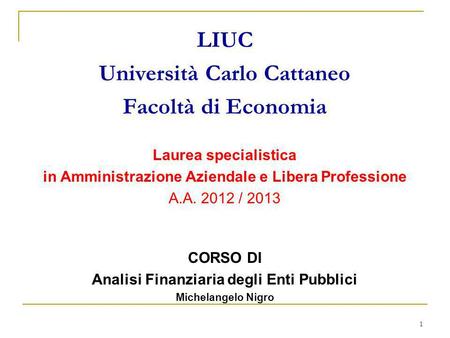 LIUC Università Carlo Cattaneo Facoltà di Economia