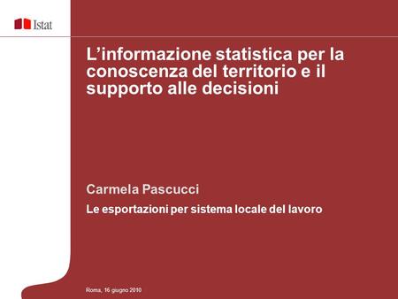 Carmela Pascucci Le esportazioni per sistema locale del lavoro