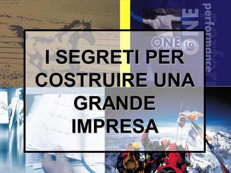 1 I SEGRETI PER COSTRUIRE UNA GRANDE IMPRESA. 2 Diapositive dellintervento: www.paoloruggeri.it www.paoloruggeri.it.