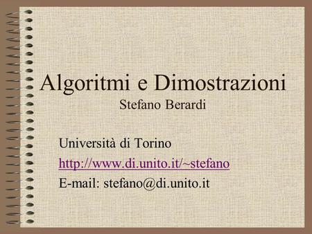 Algoritmi e Dimostrazioni Stefano Berardi