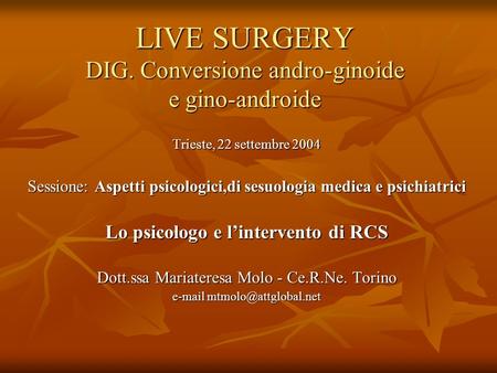 LIVE SURGERY DIG. Conversione andro-ginoide e gino-androide