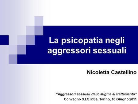 La psicopatia negli aggressori sessuali